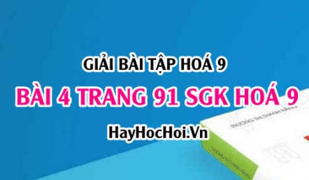 Giải bài 4 trang 91 SGK Hóa 9: Tính chất hóa học của axit cacbonic H2CO3 và muối Cacbonat